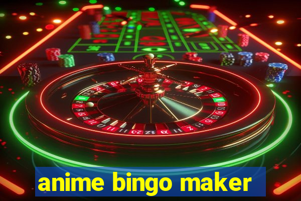 anime bingo maker