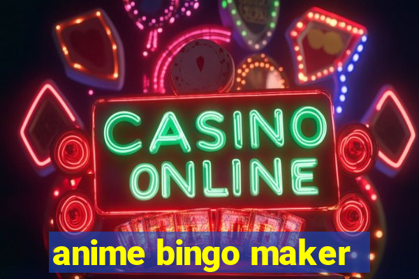 anime bingo maker