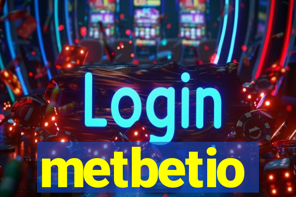 metbetio