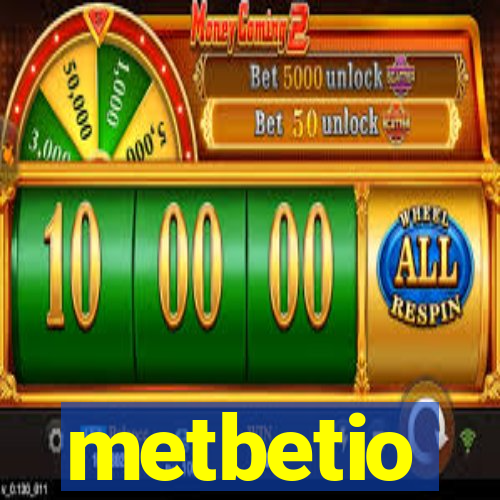 metbetio