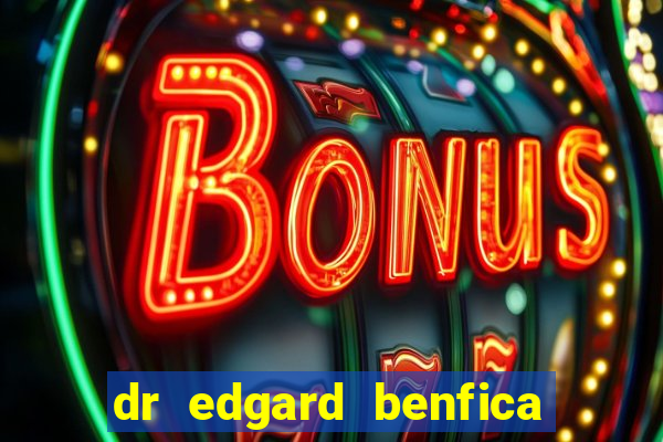 dr edgard benfica varginha mg