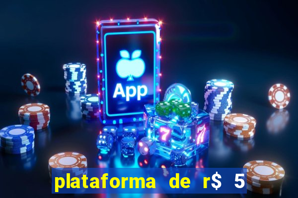 plataforma de r$ 5 jogo do tigrinho