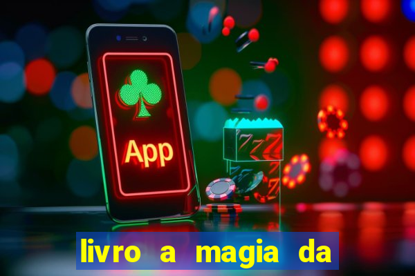 livro a magia da sobrevivência pdf download grátis