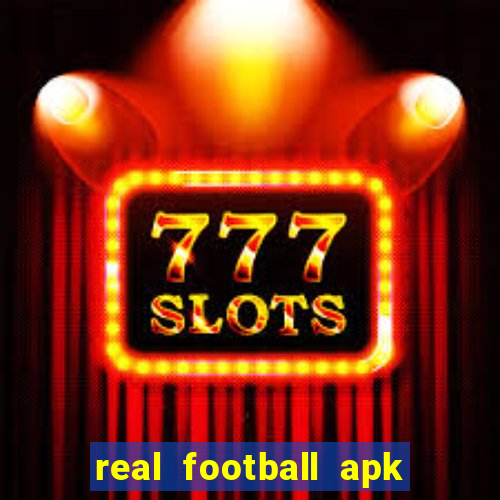 real football apk dinheiro infinito