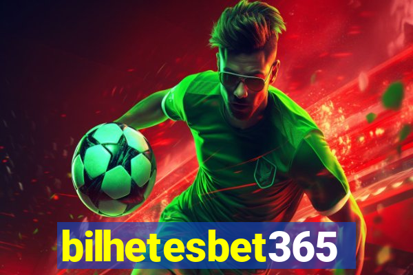 bilhetesbet365