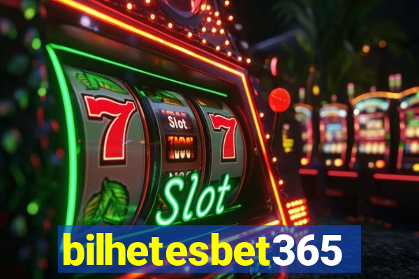 bilhetesbet365