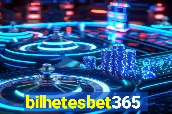 bilhetesbet365