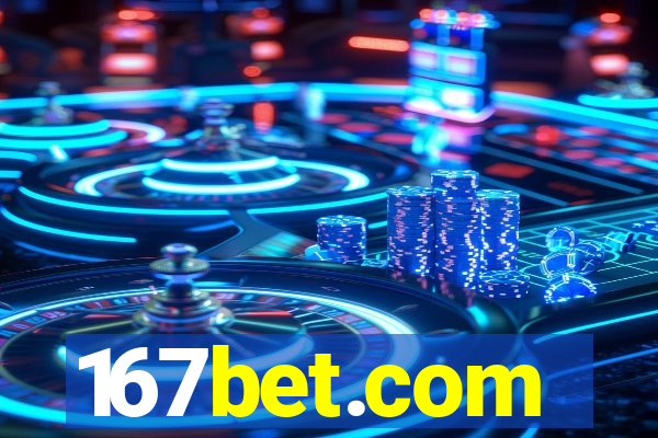 167bet.com