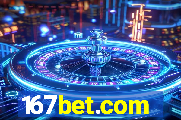 167bet.com