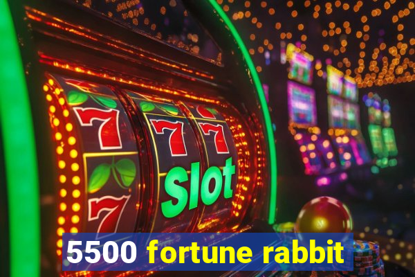 5500 fortune rabbit