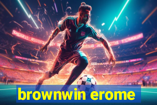 brownwin erome