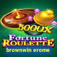 brownwin erome