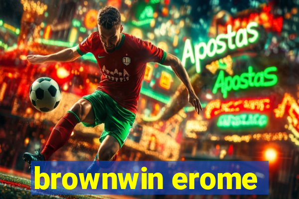 brownwin erome