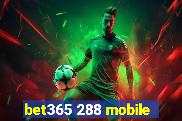 bet365 288 mobile