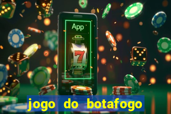 jogo do botafogo ao vivo em hd