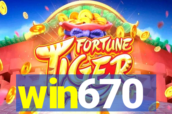 win670