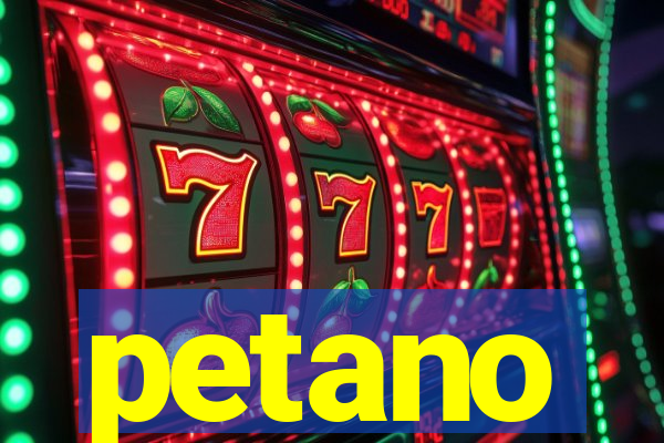 petano