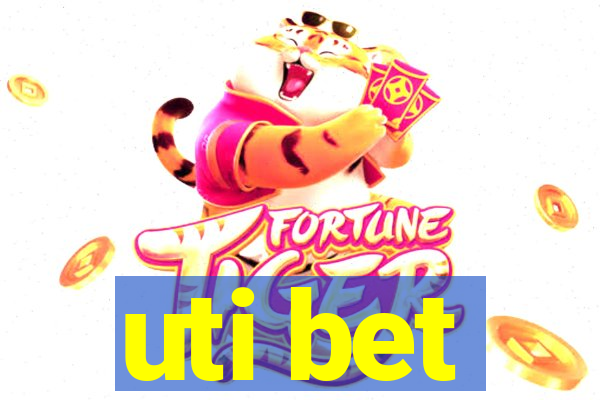 uti bet