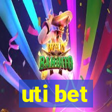 uti bet