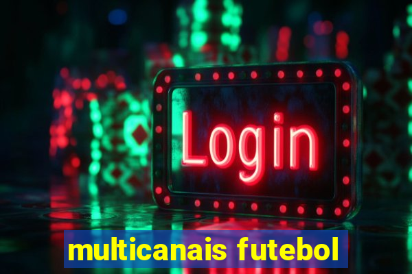 multicanais futebol