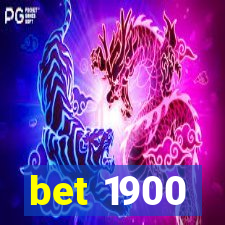 bet 1900