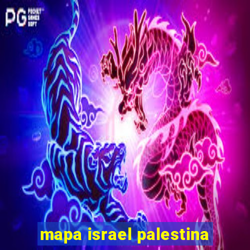 mapa israel palestina