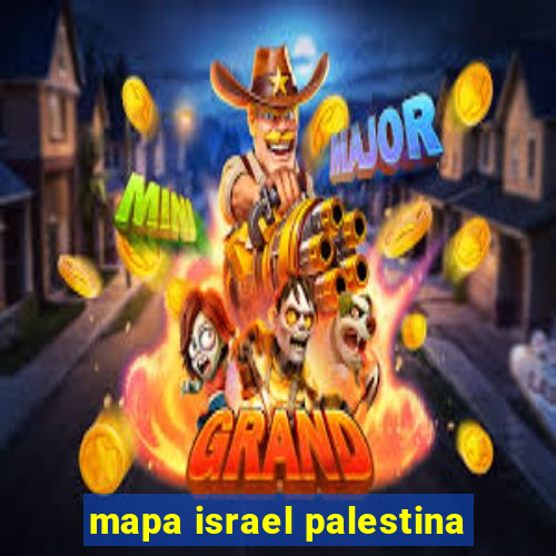 mapa israel palestina