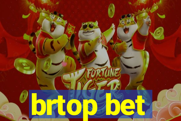 brtop bet