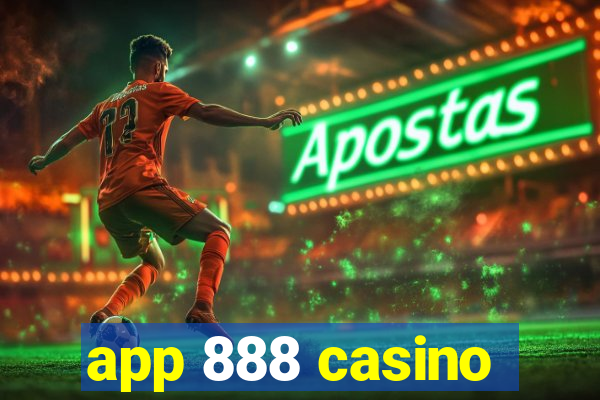 app 888 casino