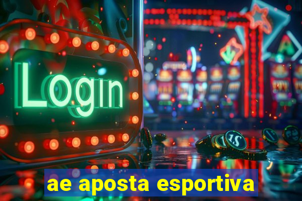 ae aposta esportiva