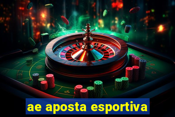 ae aposta esportiva