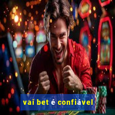 vai bet é confiável