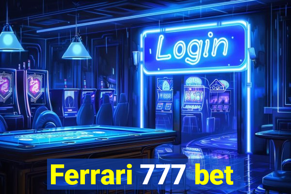 Ferrari 777 bet