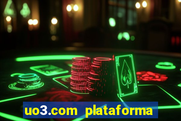 uo3.com plataforma de jogos