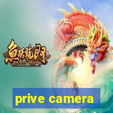 prive camera