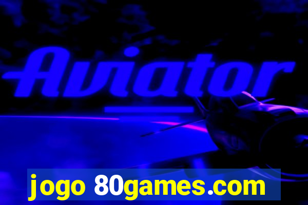 jogo 80games.com