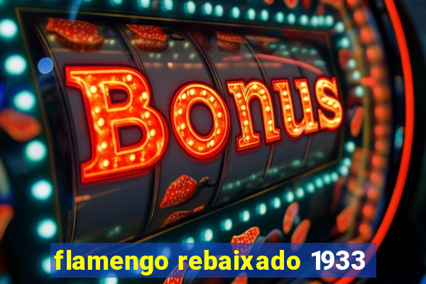 flamengo rebaixado 1933