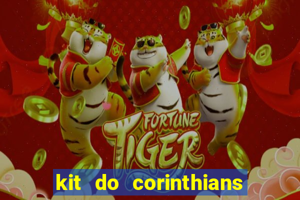 kit do corinthians dls 2021