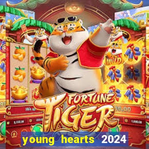 young hearts 2024 assistir online