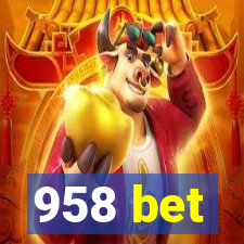 958 bet