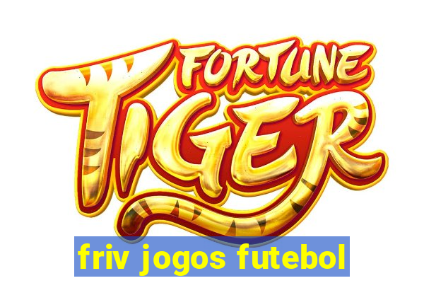 friv jogos futebol