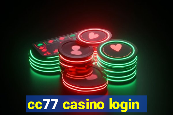 cc77 casino login