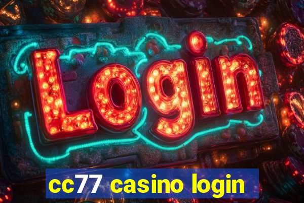 cc77 casino login