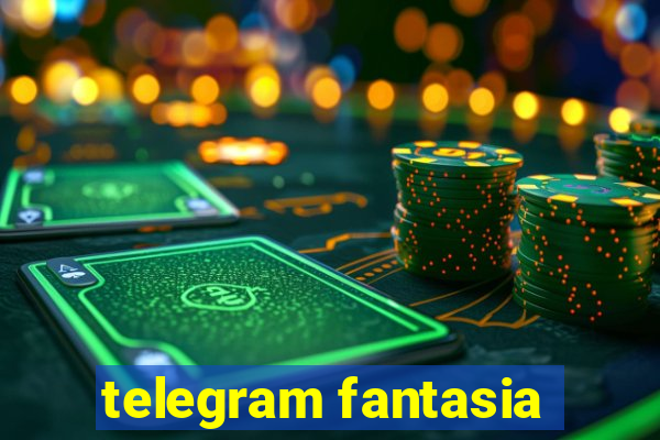 telegram fantasia