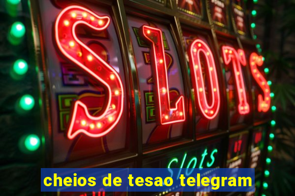 cheios de tesao telegram