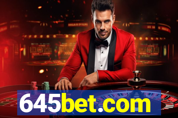 645bet.com