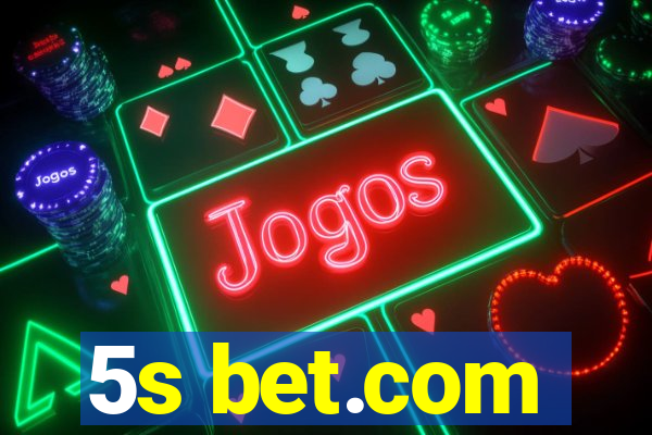 5s bet.com