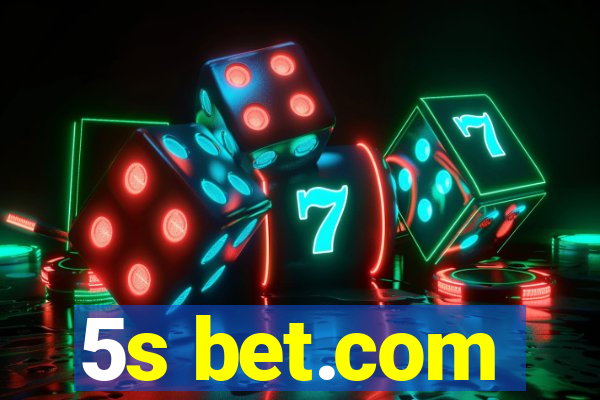 5s bet.com