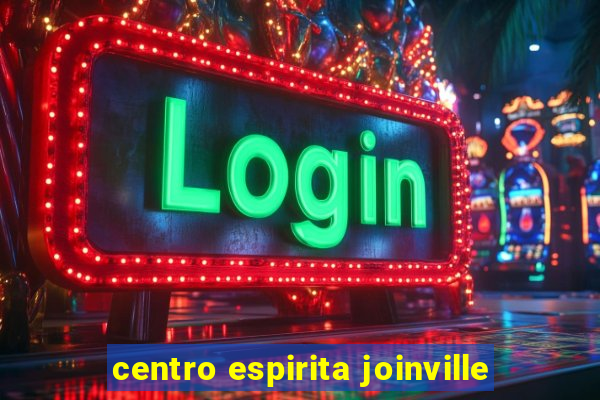 centro espirita joinville