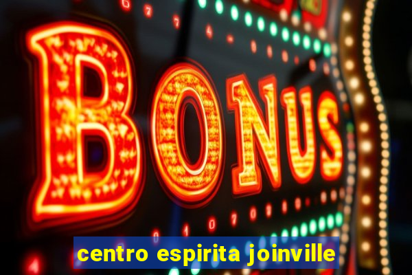 centro espirita joinville